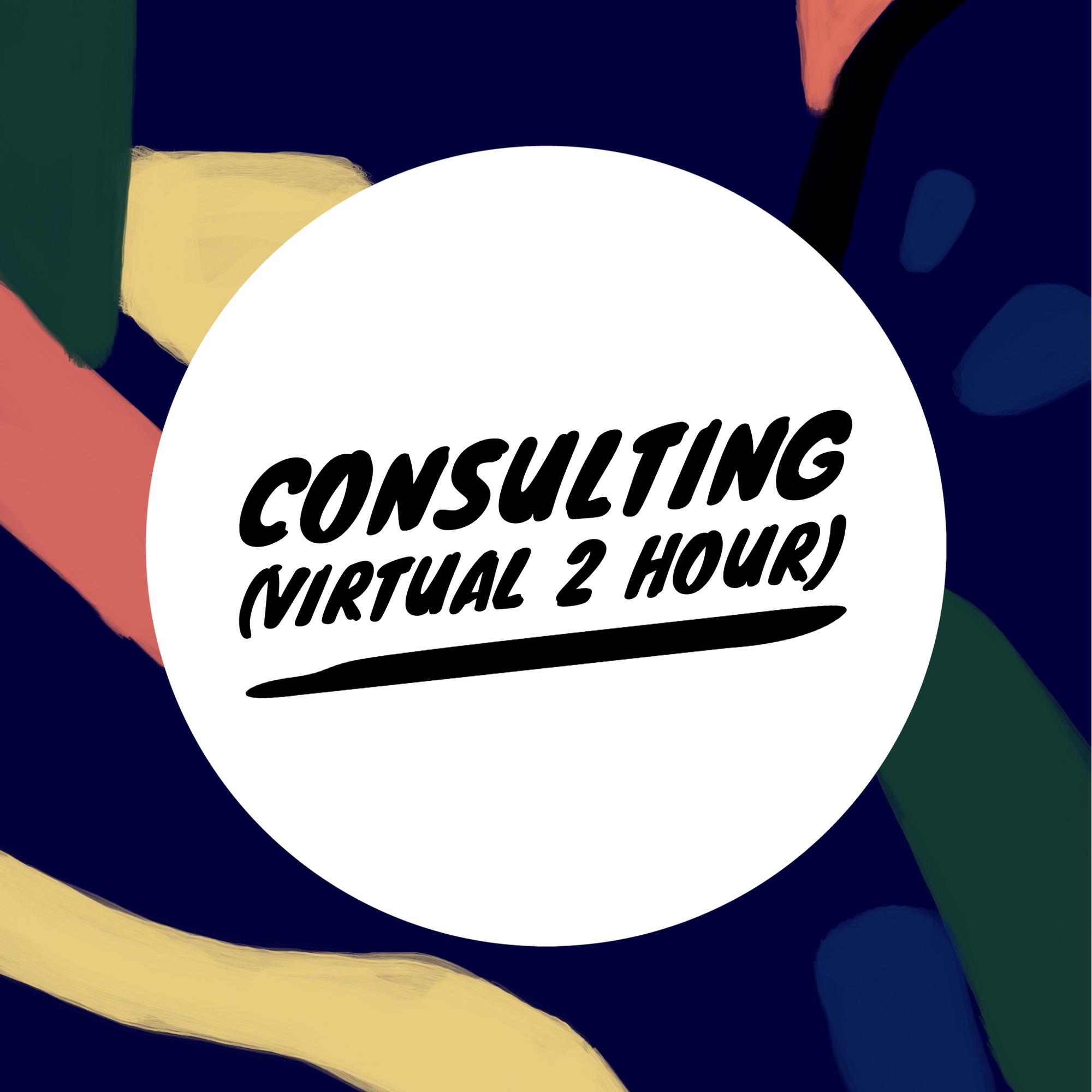 Consulting (Virtual 2 Hour)